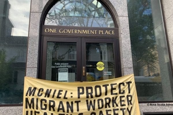 Nova Scotia, migrant workers rights, McNeil government